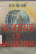 In Defense of Anarchirsm: Menuju Dunia Tanpa Negara