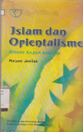 ISLAM DAN ORIENTALISME : SEBUAH KAJIAN ANALITIK