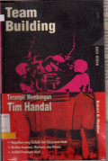 TEAM BUILDING TERAMPIL MEMBANGUN TIM HANDAL