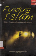 FINDING ISLAM DIALOG TRADISIONALISME-LIBERALISME ISLAM