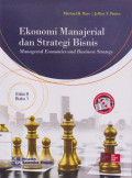 Ekonomi Manajerial dan Strategi Bisnis = MAnagerial Economics and Business Strategy Edisi 8 Buku 1
