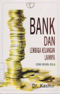 Bank dan Lembaga Keuangan Lainnya Edisi Revisi 2014