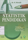 Statistik Pendidikan: Pengantar Analisis Data untuk Penulisan Skripsi dan Tesis