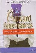 Outward Appearances: Trend, Identitas, Kepentingan