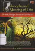Philosophy and The Meaning of Life: Filsafat sebagai Lentera Kehidupan