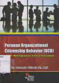 Peranan Organizational Citizenship Behavior (0CB): Dalam Meningkatkan Kinerja Karyawan