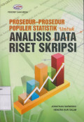 Prosedur - Prosedur Populer Statistik Untuk Analisis Data Riset Skripsi
