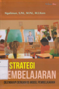 Strategi Pembelajaran: Dilengkapi dengan 65 Model Pembelajaran