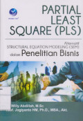 Partial Least Square (PLS): Alternatif structural Equation Modeling (SEM) Dalam Penelitian Bisnis
