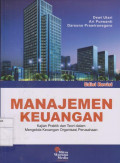 Manajemen Keuangan: Kajian Praktik dan Teori Dalam Mengelola Keuangan Organisasi Perusahaan