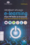 Membuat Aplikasi e-Learning: Dengan Php-mySQL dan Dreamweaver: Sistem Informasi Pembelajaran Siswa Berbasis Web