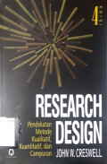Research Design : Pendekatan metode kualitatif, kuantitatif, dan campuran