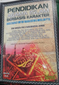 Pendidikan agama islam berbasis karakter : Buku Daras Untuk Mahasiswa  Muslim PTU