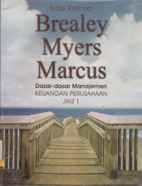 BREALEY MYERS MARCUS DASAR-DASAR MANAJEMEN KEUANGAN PERUSAHAAN JILID 1