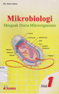 Mikrobiologi: menguak dunia mikroorganisme