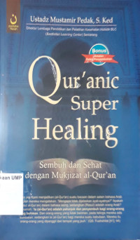 Image of Qur'anic Super Healing : sembuh dan sehat dengan mukjizat al-qur'an