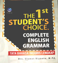 Image of The 1 st Student's Choice Complete English Grammar Tata Bahasa Ingris Lengkap