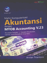 Image of Mahir Komputerisasi Akuntansi Dengan MYOB Accounting V.23