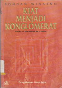 Image of KIAT MENJADI KONGLOMERAT PENGALAMAN GRUP JAYA