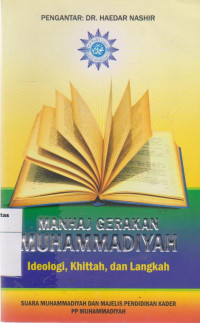Image of Manhaj gerakan Muhammadiyah: ideologi, khittah, dan langkah