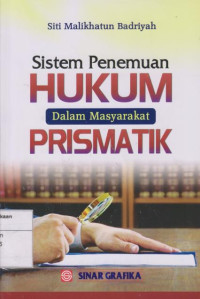 Sistem Penemuan Hukum dalam Masyarakat Prismatik