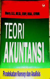 Image of Teori Akutansi Pendekatan Konsep dan Analisis