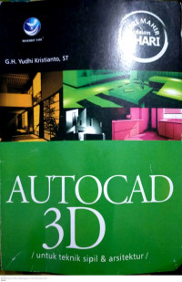 Image of AUTOCAD 3D Untuk Teknik Sipil & Arsitektur