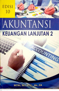 Akuntansi Keuangan Lanjutan 2: Edisi 10