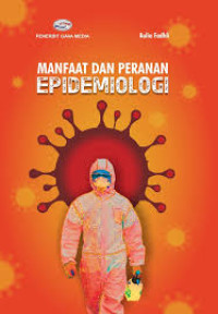 MANFAAT DAN PERANAN EPIDEMOLOGI