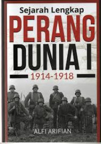 sejarah lengkap perang dunia 1914-1918