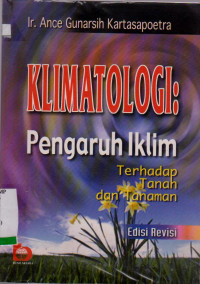 Image of KLIMATOLOGI: PENGARUH IKLIM TERHADAP TANAH DAN TANAMAN