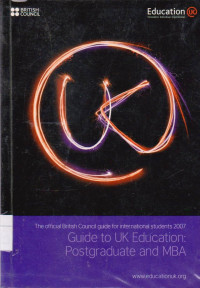 Image of OFFICIAL BRITISH COUNCIL GUIDE FOR INTERNATIONAL STUDENTS 2007 : GUIDE TO UK EDUCATION : POSTGRADUATE AND MBA