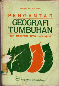 Image of PENGANTAR GEOGRAFI TUMBUHAN DAN BEBERAPA ILMU SERUMPUN