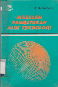 Image of MASALAH PENGATURAN ALIH TEKNOLOGI