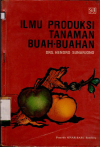 Image of ILMU PRODUKSI TANAMAN BUAH-BUAHAN