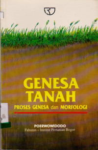Image of GENESA TANAH PROSES GENESA DAN MORFOLOGI