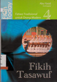 Image of FIKIH TASAWUF FATWA TRADISIONAL UNTUK ORANG MODERN 4