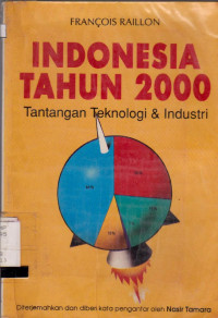 Image of INDONESIA TAHUN 2000 TANTANGAN TEKNOLOGI & INDUSTRI