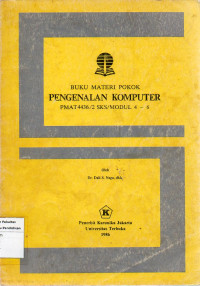 Image of Buku Materi pokok pengenalan komputer PMAT4436/2 SKS/ MODUL 4-6