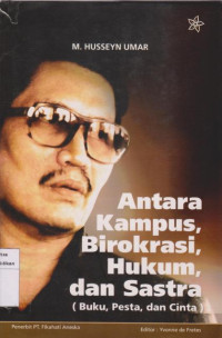 Image of Antara Kampus, Birokrasi, Hukum, dan Sastra