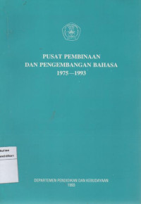 Image of Pusat Pembinaan Dan pengembangan Bahasa 1975-1993