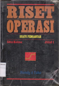 Image of Riset Operasi ; suatu pengantar  jilid 1