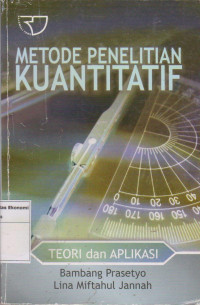 Image of Metode Penelitian Kuantitatif; teori dan aplikasi