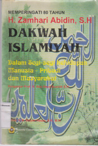Image of Dakwah Islamiyah ; Dalam segi-segi kehidupan manusia-pribadi dan masyarakat