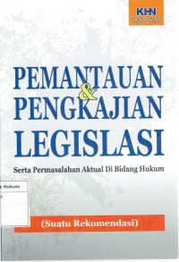 Image of Pemantauan & pengkajian legislasi: serta permasalahan aktual di bidang hukum: suatu rekomendasi