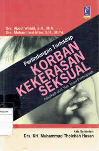 Image of Perlindungan terhadap korban kekerasan seksual: advokasi atas hak asasi perempuan