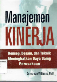 Image of Manajemen Kinerja: konsep, desain, dan teknik meningkatkan daya saing perusahaan