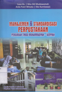 Image of Manajemen dan Standardisasi Perpustakaan Perguruan Tinggi Muhammadiyah-'Aisyiyah