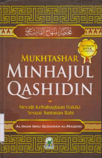 Image of Mukhtashar Minhaj al-Qashidin: Meraih Kebahagian Hakiki Sesuai Tuntunan Ilahi