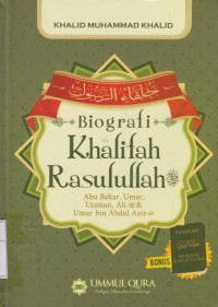 Image of Biografi Khalifah Rasulullah: Abu Bakar, Umar, Utsman, Ali & Umar bin Abdul Aziz